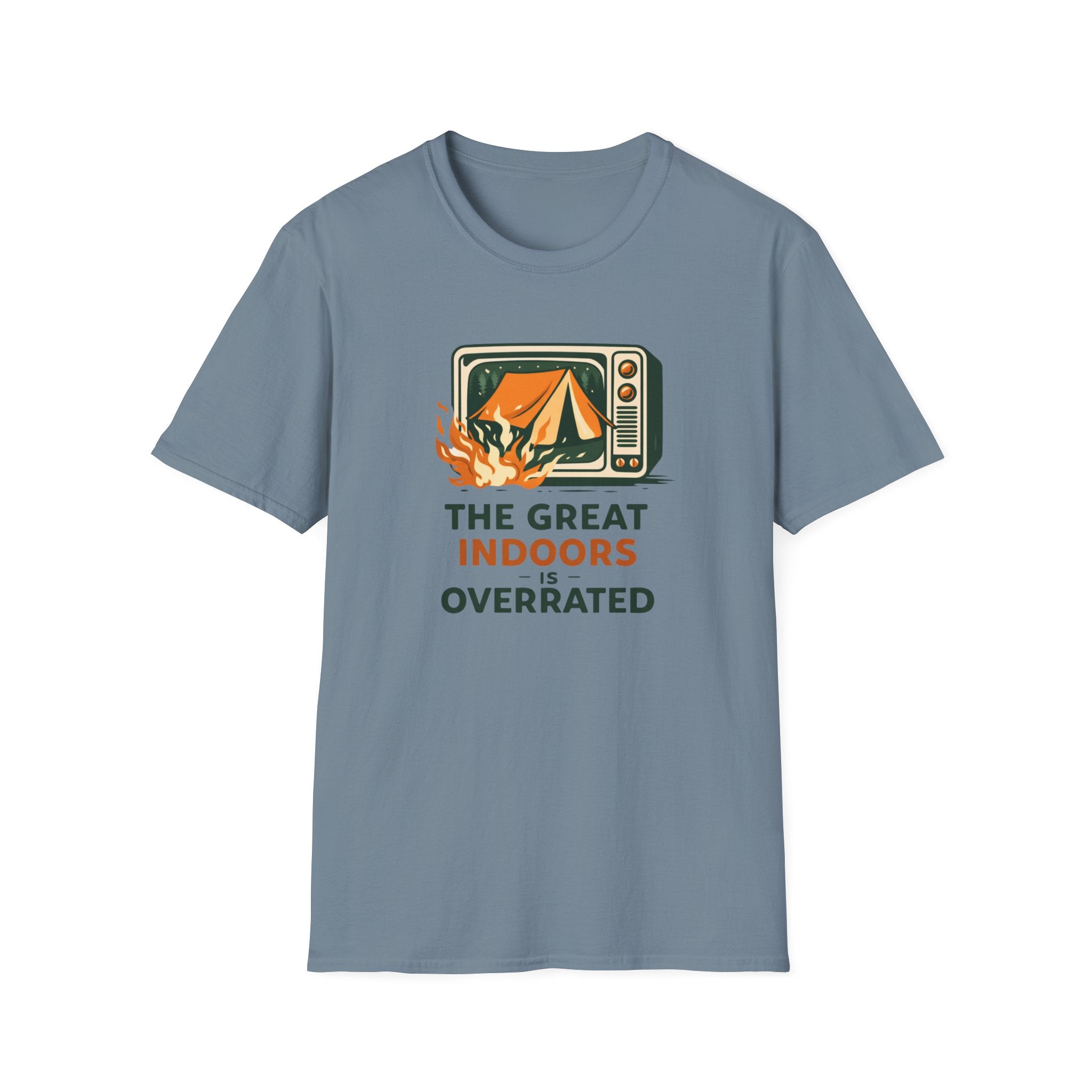 The Great Indoors Is Overrated T-Shirt