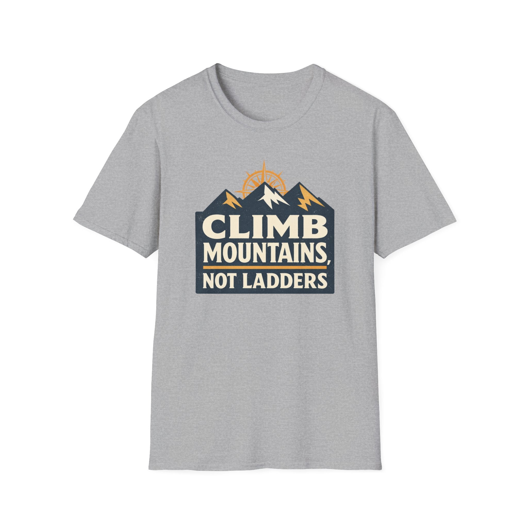 Climb Mountains Not Ladders T-Shirt