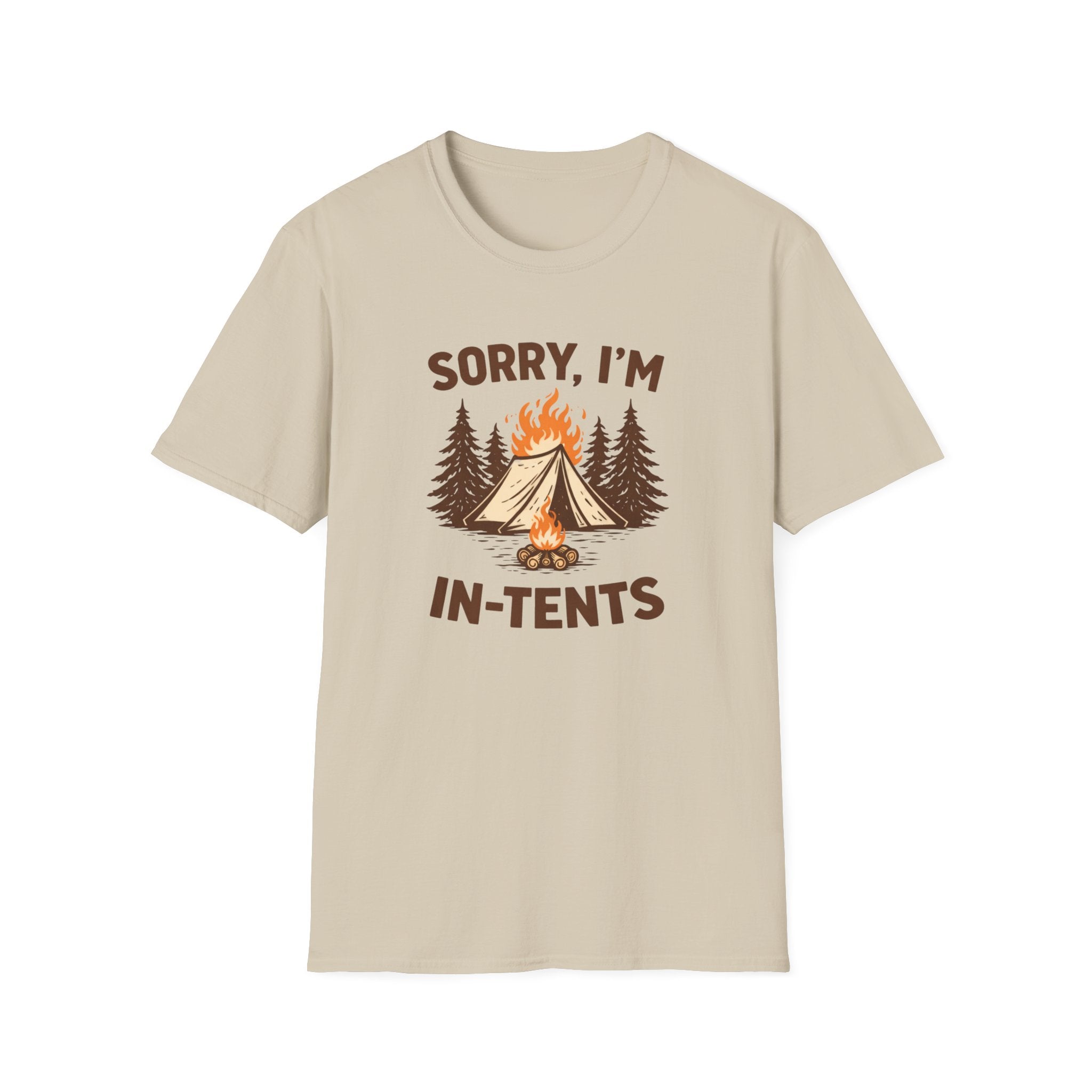 Sorry I'm In-Tents T-Shirt