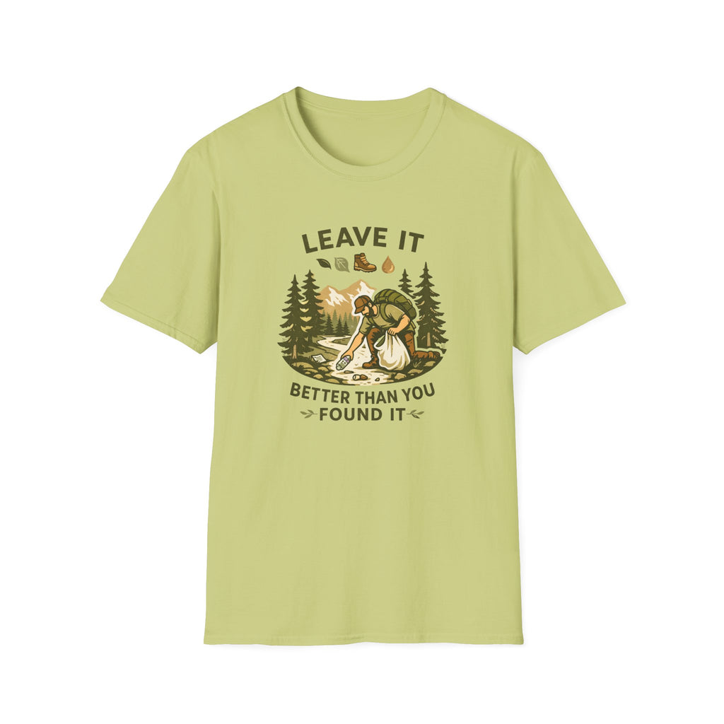Leave It Better Than You Found It T-Shirt