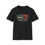 Camp More Stress Less T-Shirt