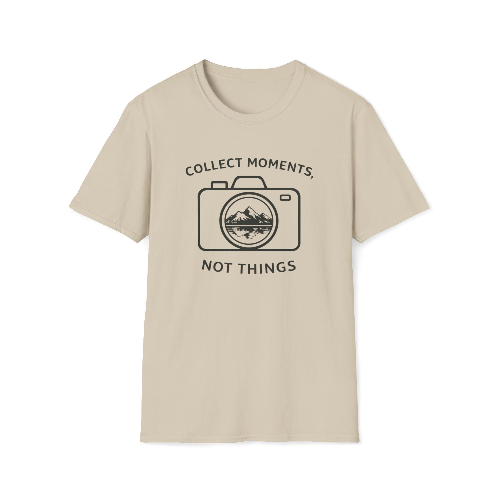 Collect Moments Not Things T-Shirt