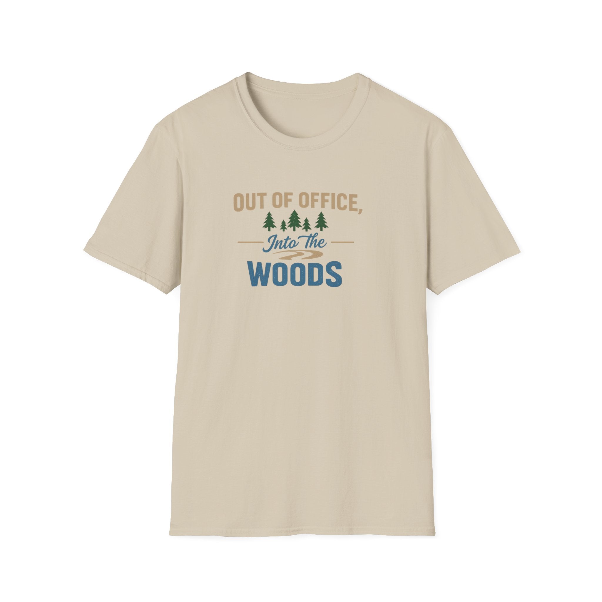 Out Of Office Into The Woods T-Shirt