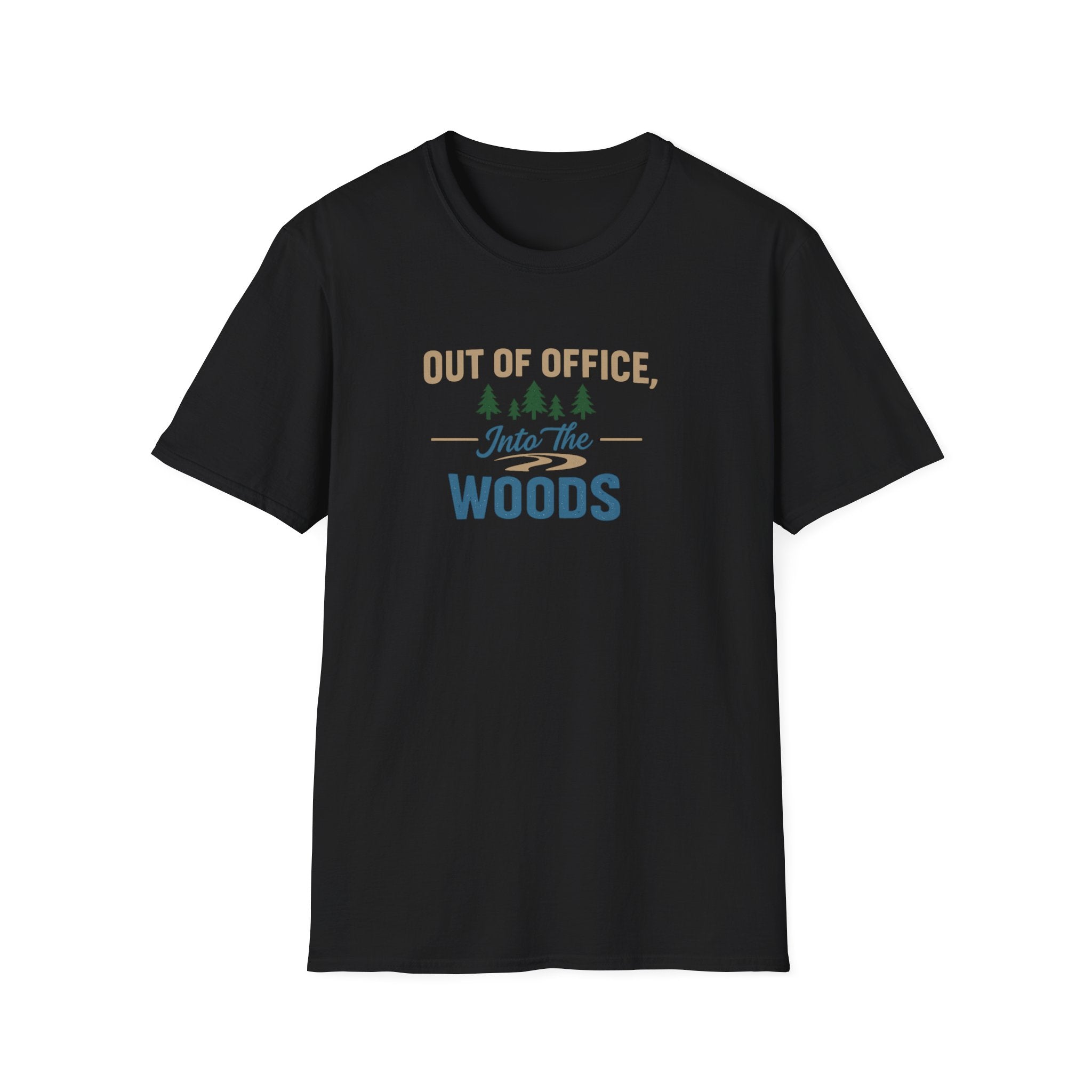 Out Of Office Into The Woods T-Shirt