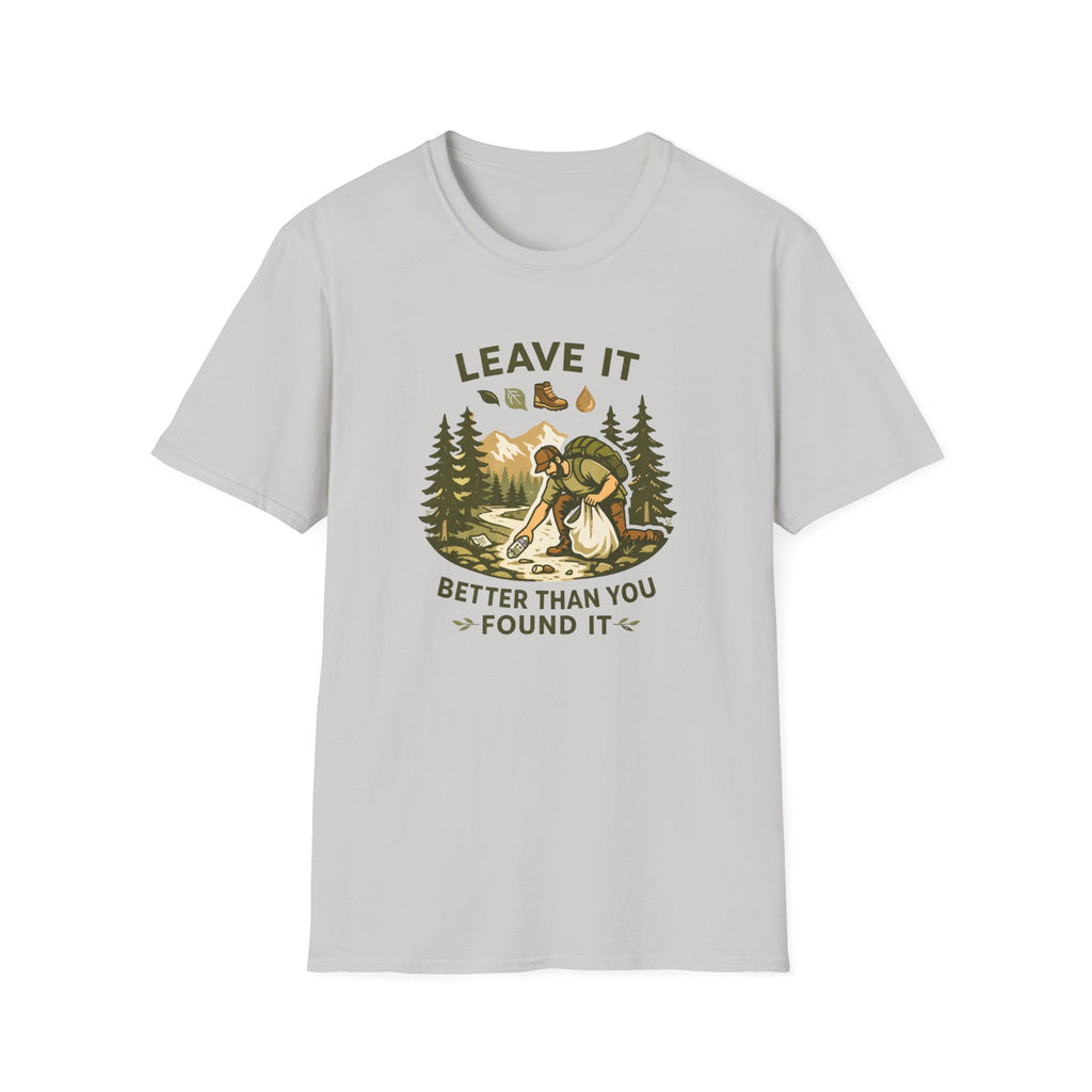 Leave It Better Than You Found It T-Shirt