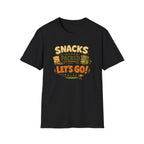 Snacks Packed Let's Go T-Shirt