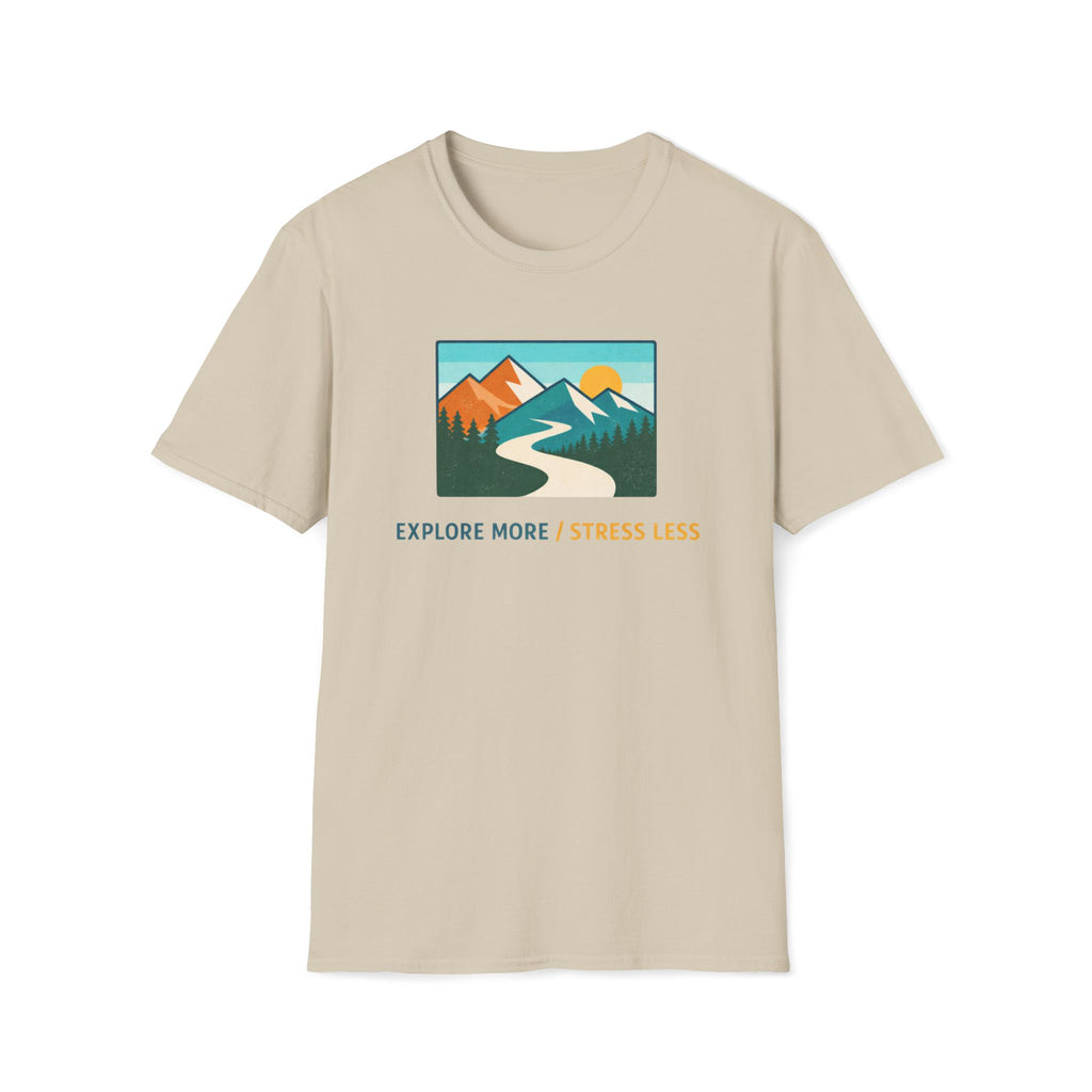 Explore More Stress Less T-Shirt