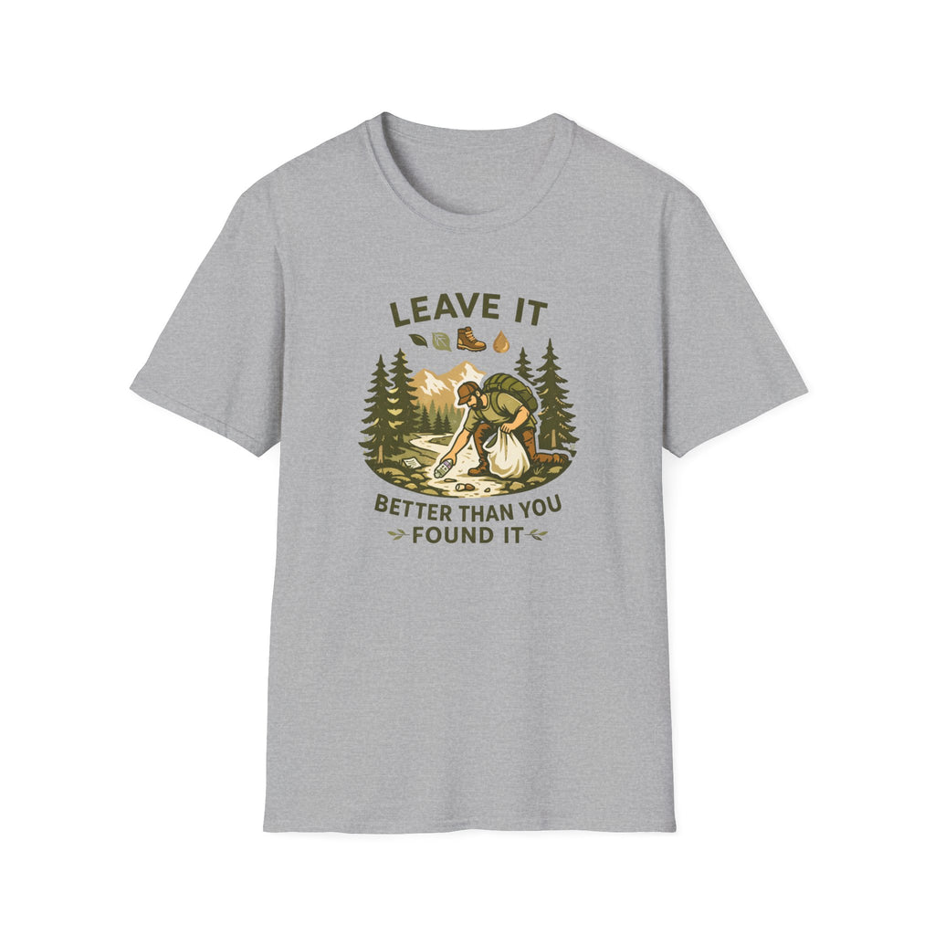 Leave It Better Than You Found It T-Shirt