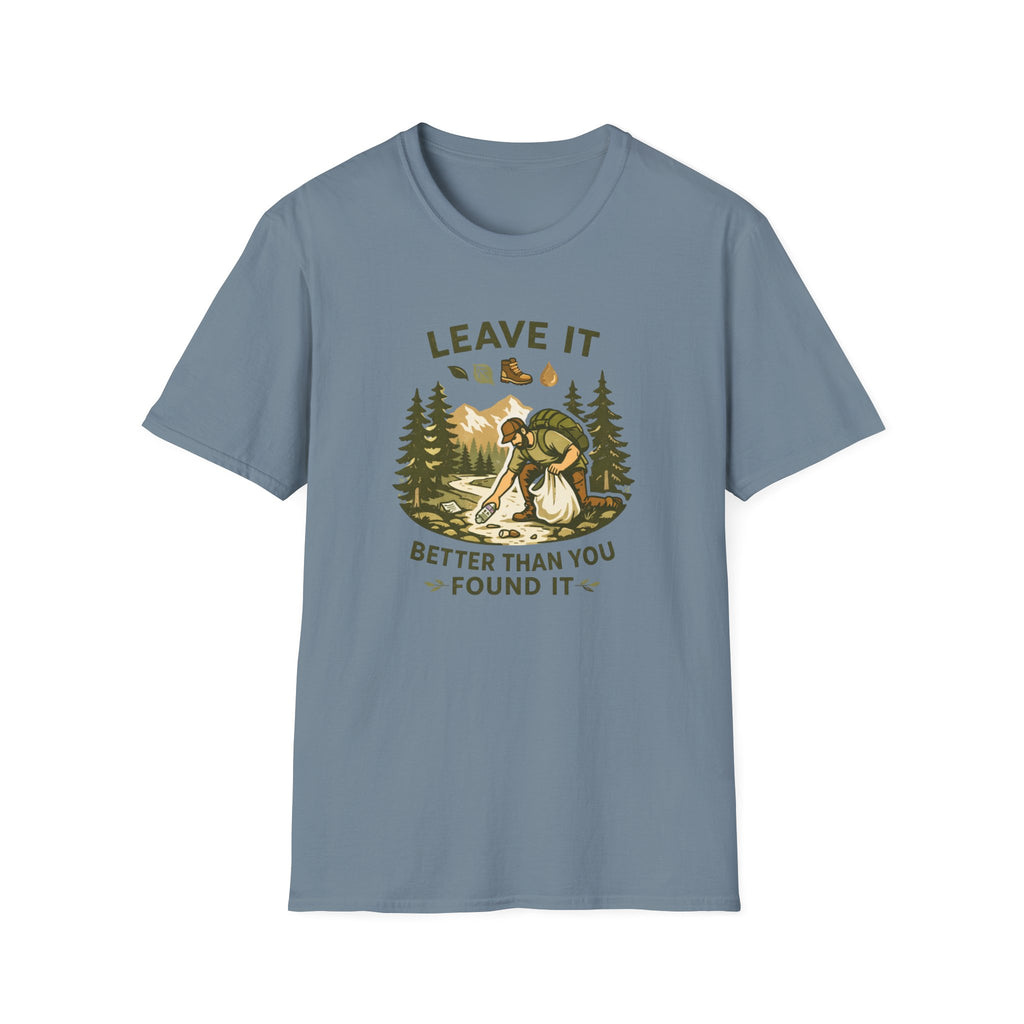 Leave It Better Than You Found It T-Shirt