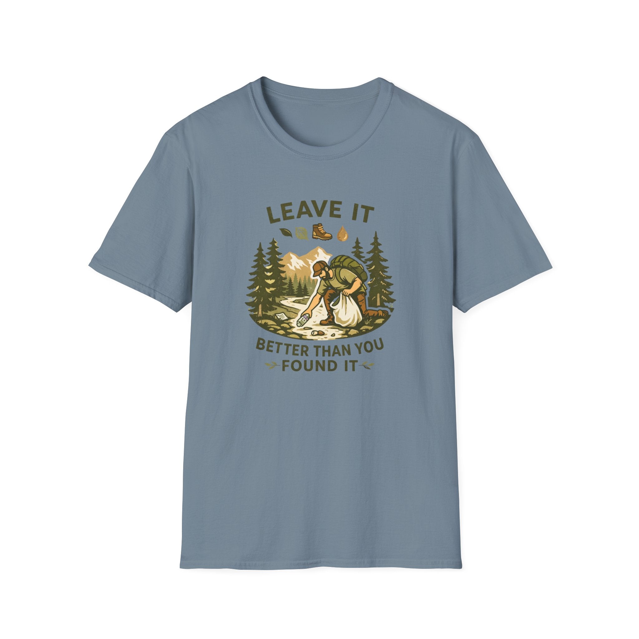 Leave It Better Than You Found It T-Shirt