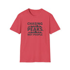Chasing Peaks Not People T-Shirt