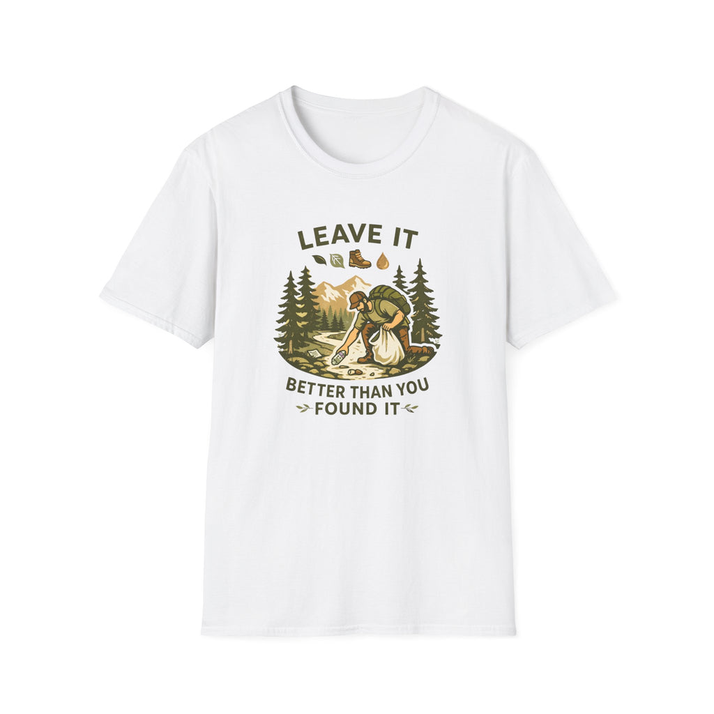 Leave It Better Than You Found It T-Shirt