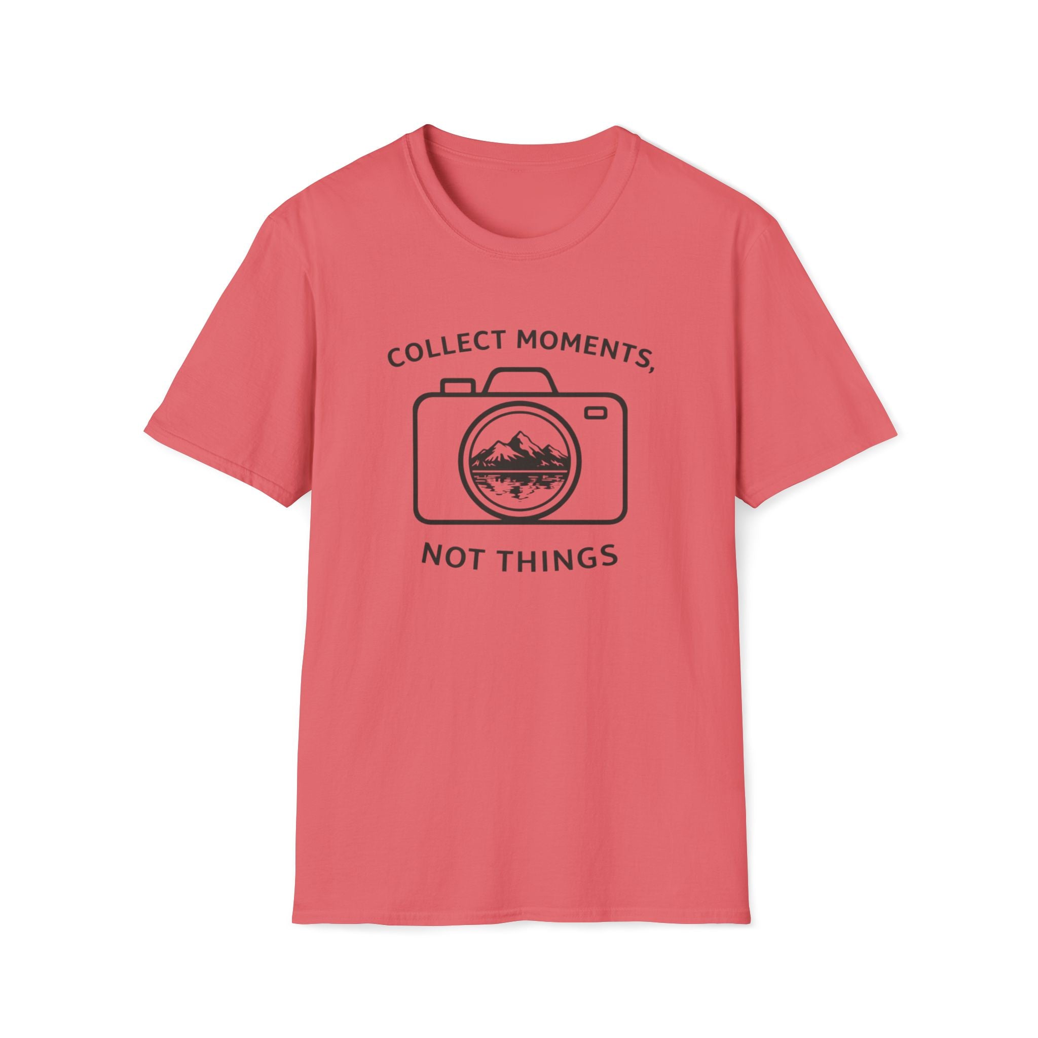 Collect Moments Not Things T-Shirt