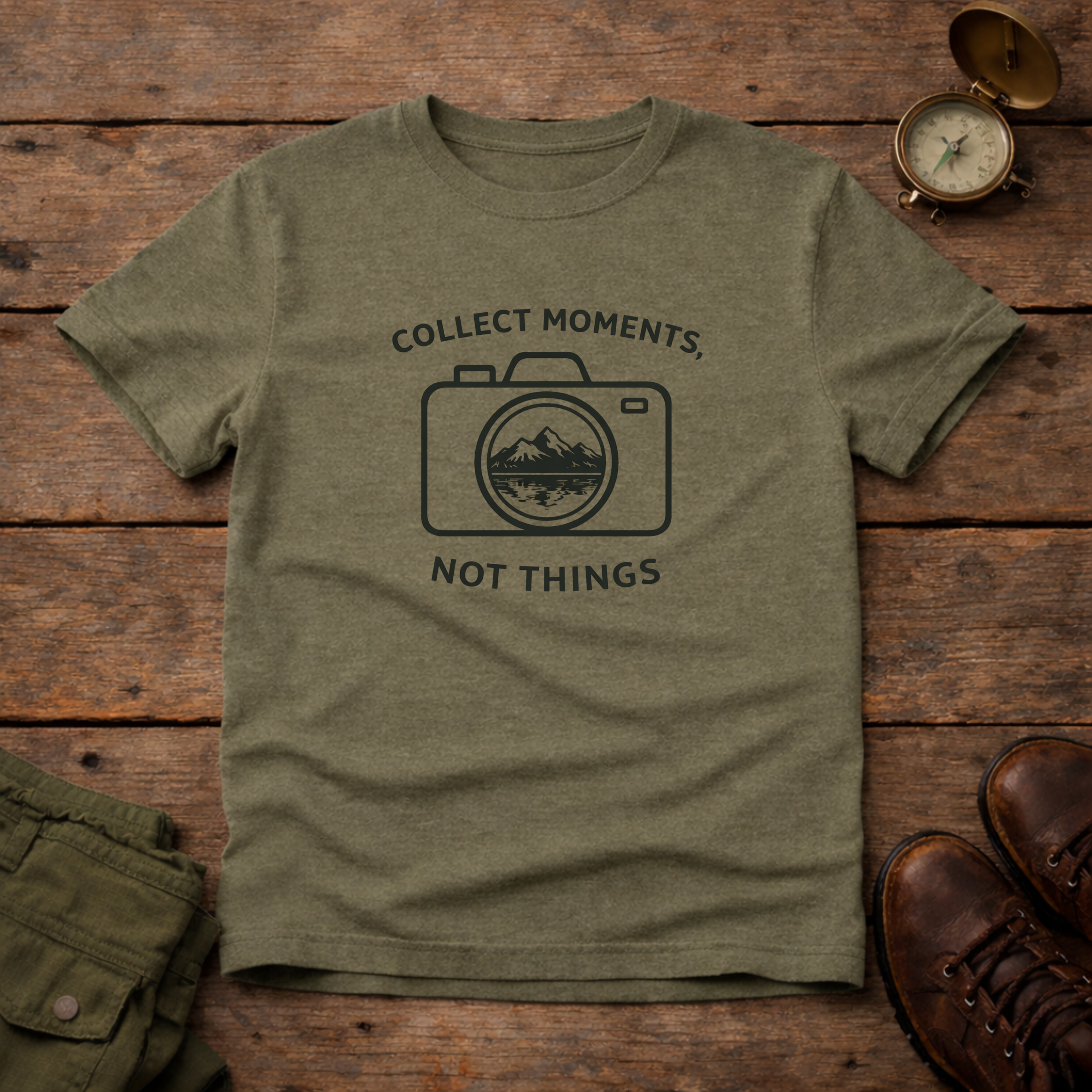 Collect Moments Not Things T-Shirt