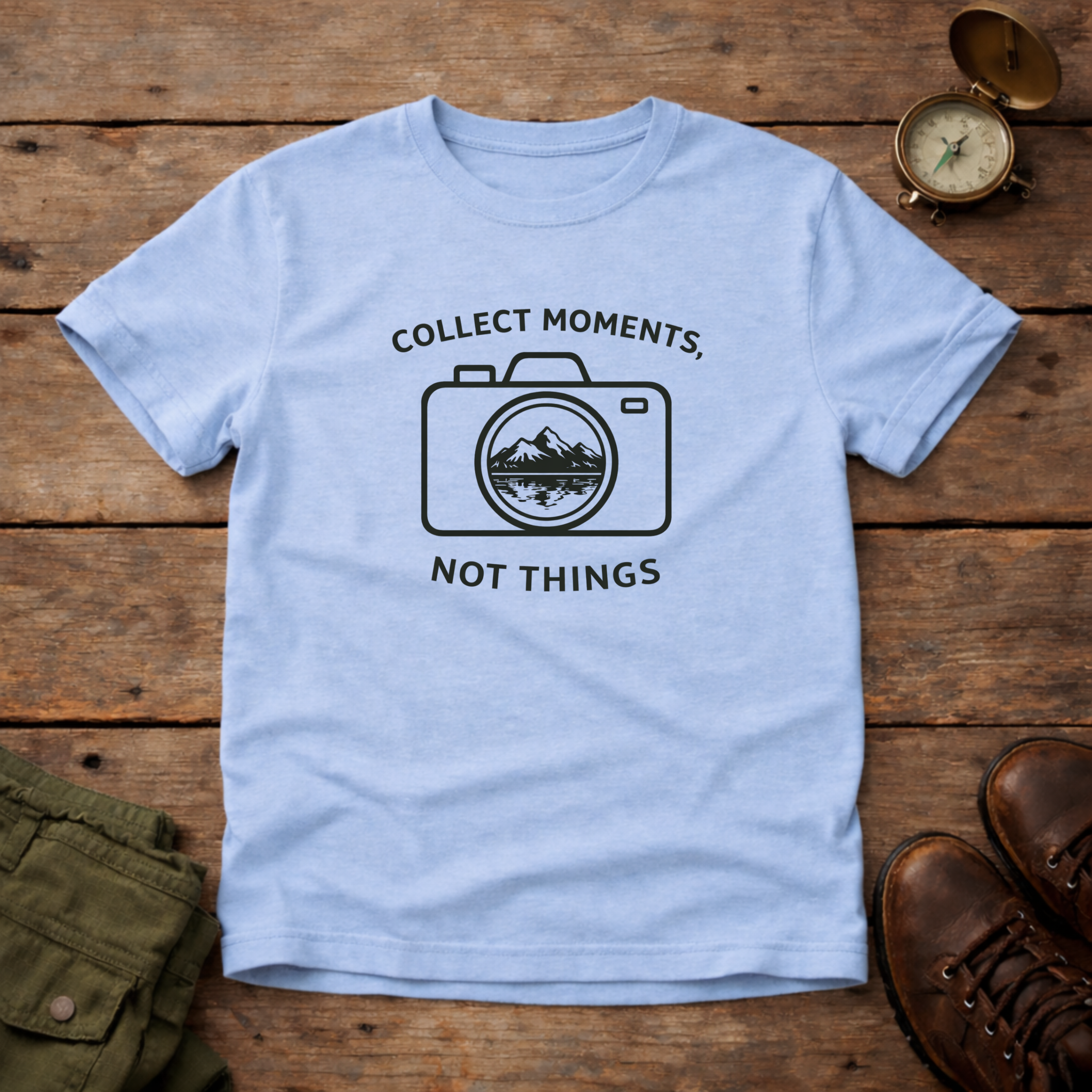Collect Moments Not Things T-Shirt